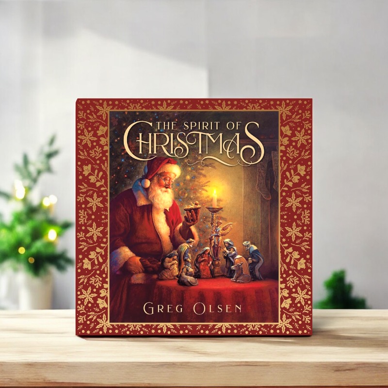 The Spirit of Christmas Book – written by Greg Olsen