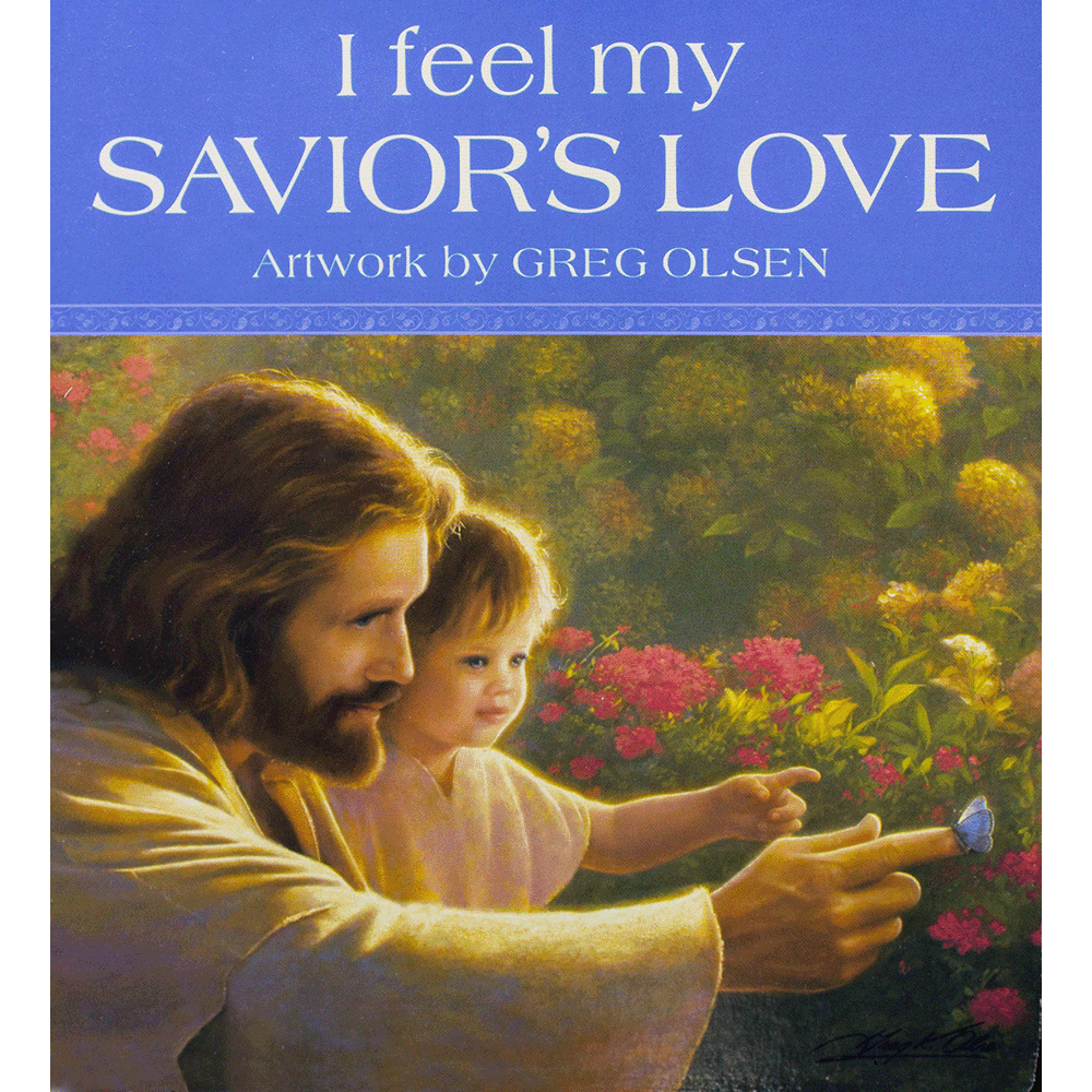I Feel My Saviors Love – Boardbook